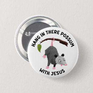 Bóton Redondo 5.08cm Aguente firme com Jesus possum fofo cristão