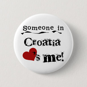Bóton Redondo 5.08cm Alguém em Croatia ama-me