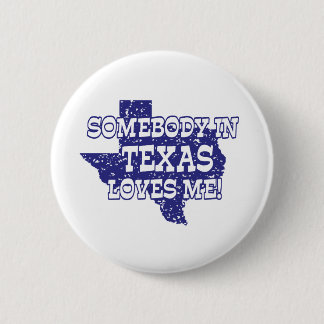 Bóton Redondo 5.08cm Alguém No Texas Me Ama