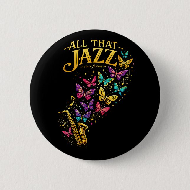 Bóton Redondo 5.08cm All That Jazz (Frente)