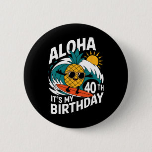 Bóton Redondo 5.08cm Aloha 40º Aniversário Havaí Abacaxi Surfing Tropi