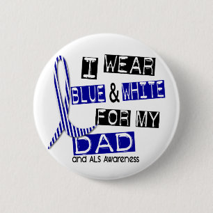 Bóton Redondo 5.08cm ALS eu visto o azul e o branco para meu pai 37