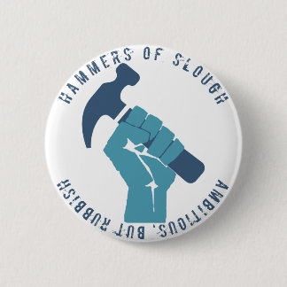 Bóton Redondo 5.08cm Ambicioso mas desperdícios