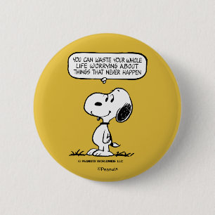 Bóton Redondo 5.08cm Amendoins Snoopy, você não aguenta sua vida inte