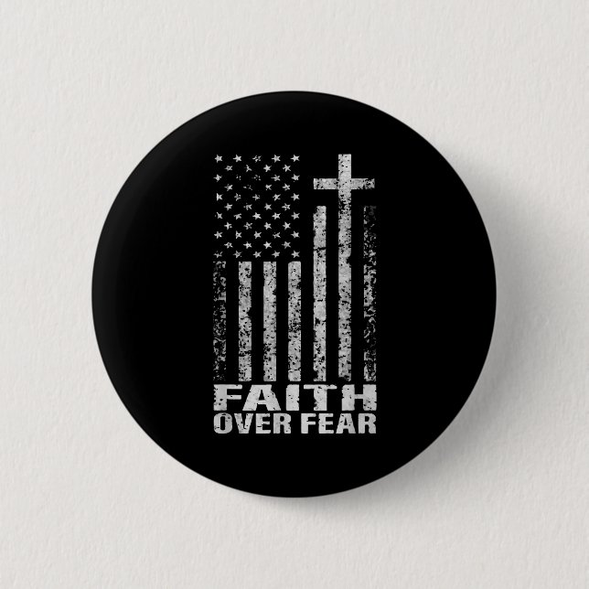Bóton Redondo 5.08cm America Pride Us Flag Faith Over Fear Christian Bi (Frente)