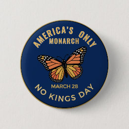 Bóton Redondo 5.08cm America's Only Monarch No Kings Day Badge
