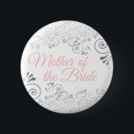 Bóton Redondo 5.08cm Amiga rosa e Cinza Mãe do Casamento Noiva<br><div class="desc">Identifique os principais jogadores no seu janto de chá de panela, casamento ou ensaio com nossos elegantes botões rosa e Cinza. Este botão apresenta as capas de renda de folha de folhas de cinza prateada em um fundo branco com texto cor-de-rosa lendo Mãe da Noiva. Perfeito como um favor ou...</div>