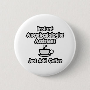 Bóton Redondo 5.08cm Anestesiologista Instantâneo Asst .. Apenas adicio