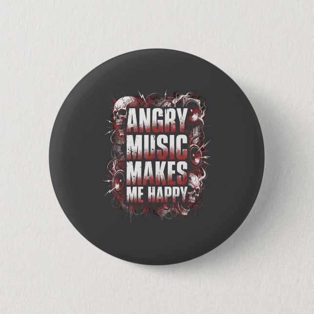 Bóton Redondo 5.08cm Angry Music Makes Me Happy Heavy Metal Skull Rock  (Frente)