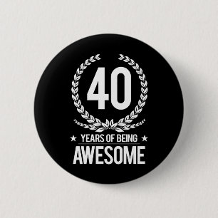 Bóton Redondo 5.08cm Aniversário de 40 anos (40 anos de ser