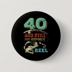 Bóton Redondo 5.08cm aniversário de 40 anos Pesca Que Torna 40 Pescador
