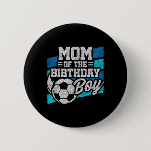 Bóton Redondo 5.08cm Aniversário de Futebol - Aniversário da Mãe - Aniv