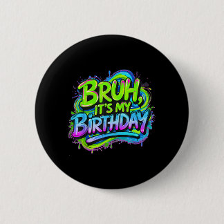 Bóton Redondo 5.08cm Aniversário do Irmão Divertido Meme de Aniversário