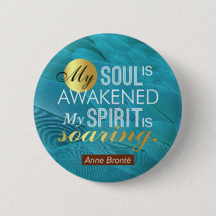 Bóton Redondo 5.08cm Anne Bronte Poem Citação - Minha Alma está desp