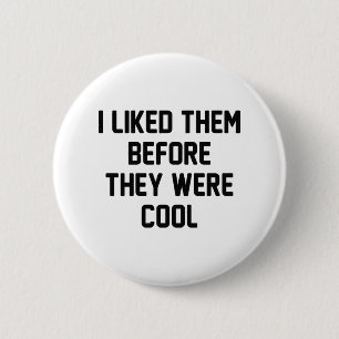 Bóton Redondo 5.08cm Antes De Serem Legal