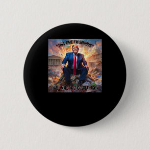 Bóton Redondo 5.08cm Anti-Trump Desta Vez Eu sou Sério Sticker