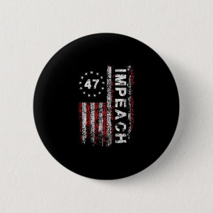 Bóton Redondo 5.08cm Anti Trump Impeachment 47 Trump 47º Presidente Ban