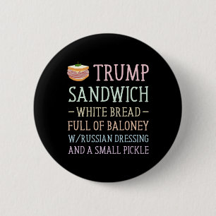 Bóton Redondo 5.08cm Anti Trump Sinal de Sandwich Engraçado
