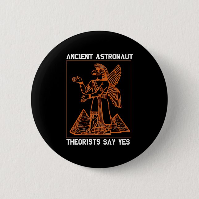 Bóton Redondo 5.08cm Anunnaki Astronautas Teóricos Diz Sim Sumer (Frente)