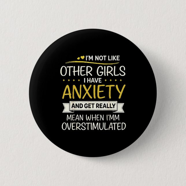 Bóton Redondo 5.08cm Anxiety Humor For Women With Overstimulation  (Frente)
