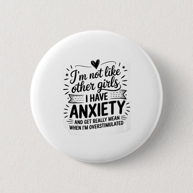 Bóton Redondo 5.08cm Anxiety Humor For Women With Overstimulation  (Frente)