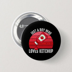 Bóton Redondo 5.08cm Apenas um garoto que ama ketchup