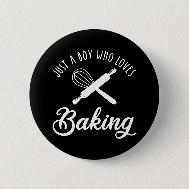 Bóton Redondo 5.08cm Apenas Um Menino Que Adora Baking (Frente)