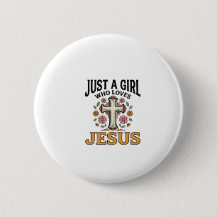 Bóton Redondo 5.08cm Apenas uma Garota que Ama Jesus Camisa de Cruz Flo