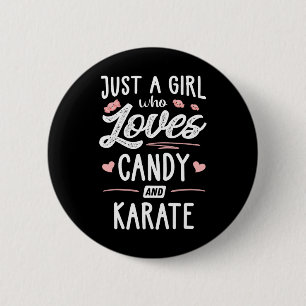 Bóton Redondo 5.08cm Apenas Uma Menina Que Ama Doces E Karate Dando Mul
