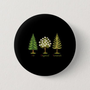 Bóton Redondo 5.08cm Árvores de Abeto Firme Tamarack Anti-Trump Natur
