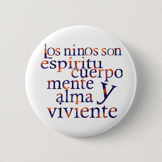 Bóton Redondo 5.08cm As Crianças São Esp SpiritBodyMindHeartSoul