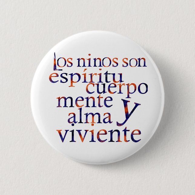 Bóton Redondo 5.08cm As Crianças São Esp SpiritBodyMindHeartSoul (Frente)