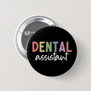 Bóton Redondo 5.08cm Assistente dentário Presentes para Dentista Assi