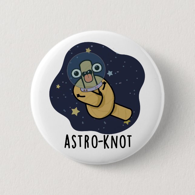Bóton Redondo 5.08cm Astro-knot Funny Astronaut Pun  (Frente)