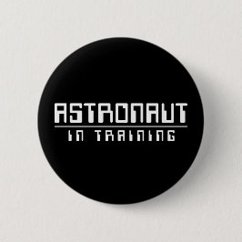 Bóton Redondo 5.08cm Astronaut In Training Button