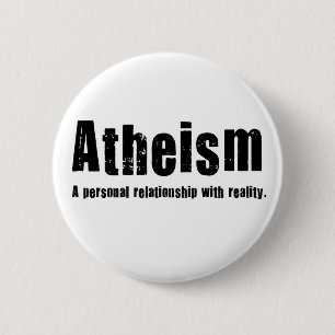 Bóton Redondo 5.08cm Ateísmo. Uma relação pessoal com realidade