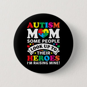 Bóton Redondo 5.08cm Autismo Mãe Algumas Pessoas Olham Para Seus Heróis
