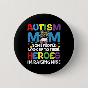 Bóton Redondo 5.08cm Autismo Mãe Levantando Herói Bagunça Mensagem Bun