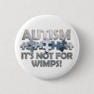 Bóton Redondo 5.08cm Autismo: Não para Wimps