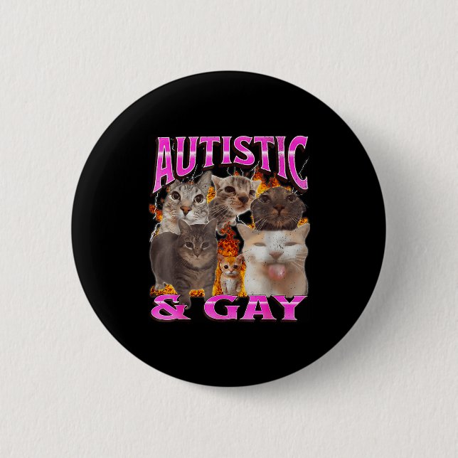 Bóton Redondo 5.08cm Autistic And Gay Funny Cat Meme Bootleg Graphic  (Frente)