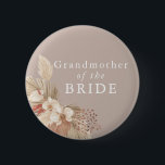 Bóton Redondo 5.08cm Avó da Grama de Boho Pampas<br><div class="desc">Uma vitória de casamento para a avó da noiva com tons neutros e folhagem de grama de pampas.</div>