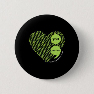 Bóton Redondo 5.08cm Awareness You Problem, Mental Health Awareness 