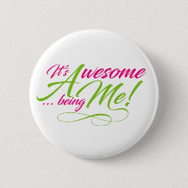Bóton Redondo 5.08cm Awesome Being Me Button
