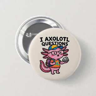 Bóton Redondo 5.08cm Axolote Nerd Sarcástico Eu Faço Perguntas de Axolo