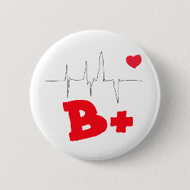 Bóton Redondo 5.08cm B+ Tipo de sangue Funky botão da frequência