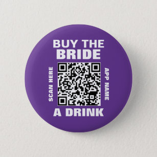 Bóton Redondo 5.08cm Bachelorette Party QR Code Buy The Bride A Drink