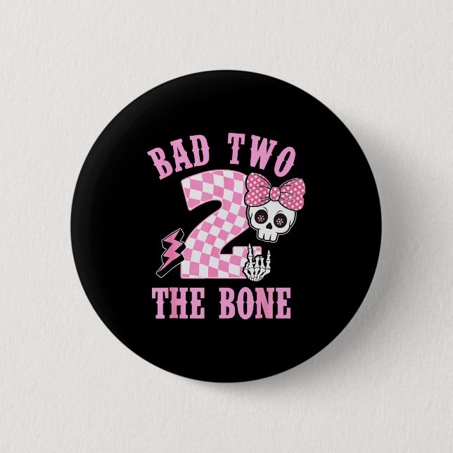 Bóton Redondo 5.08cm Bad Two The Bone Birthday 2 Years Old Nk Checkered (Frente)