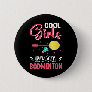 Bóton Redondo 5.08cm Badminton Girl Shuttle Badminton Lover