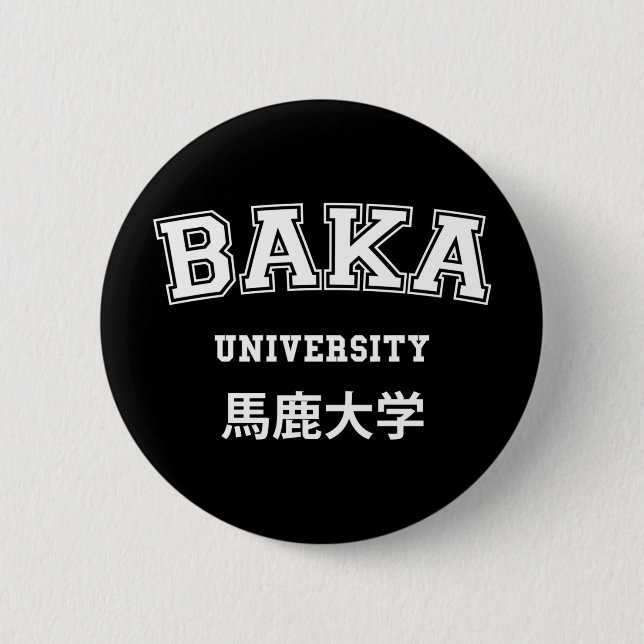 BÓTON REDONDO 5.08CM BAKA UNIVERSITY BUTTON (Frente)
