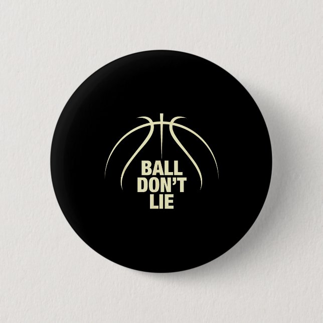 Bóton Redondo 5.08cm Ball Don't Lie Basketball  (Frente)